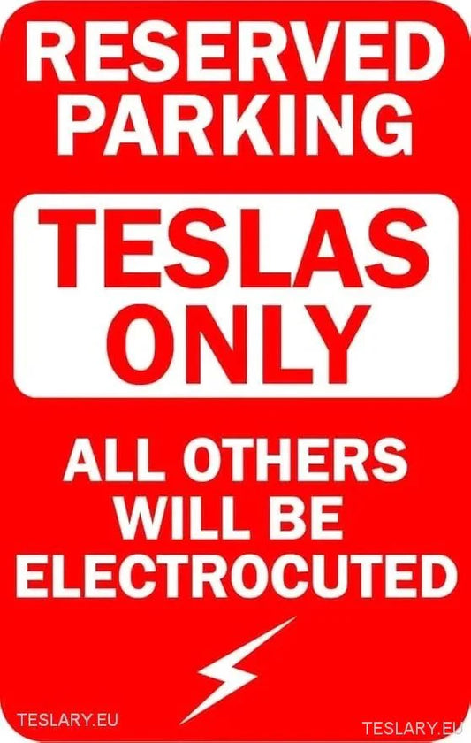 Tesla Only - Reserved Parking Metal Sign - Tesla Shop Europe - TESLARY.IE Ireland - France boutique- Deutschland Geschäft- España comercio - Nederland winkel- TESLARY.IE